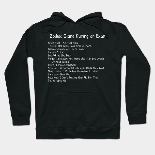 A Zodiac Sign Test: Zodiac During an Exam Hoodie by Wanderer Bat